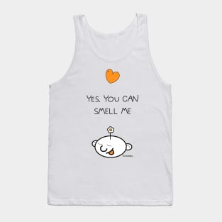 Yes, you can smell me Tank Top